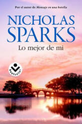 Lo mejor de mi/ The best of me - Nicholas Sparks (ISBN: 9788416240654)