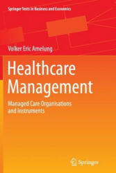 Healthcare Management - Volker Eric Amelung (ISBN: 9783662524596)
