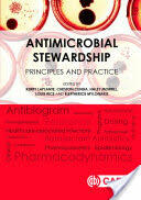 Antimicrobial Stewardship: Principles and Practice (ISBN: 9781780644394)