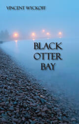 Black Otter Bay (ISBN: 9781682010266)