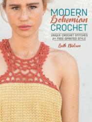 Modern Bohemian Crochet - Beth Nielsen (ISBN: 9781632502872)
