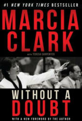 Without a Doubt - Marcia Clark, Teresa Carpenter (ISBN: 9781631680687)