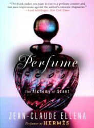 Perfume - Jean-claude Ellena (ISBN: 9781628726961)