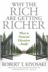 Why the Rich Are Getting Richer - Robert T. Kiyosaki, Tom Wheelwright (ISBN: 9781612680880)