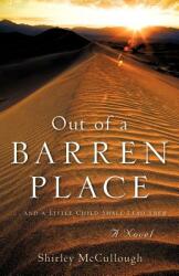 Out of a Barren Place (ISBN: 9781602662728)
