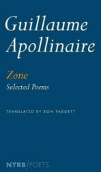 Guillaume Apollinaire - Zone - Guillaume Apollinaire (ISBN: 9781590179246)