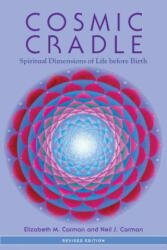 Cosmic Cradle, Revised Edition - Elizabeth Carman, Neil J. Carman (ISBN: 9781583945520)