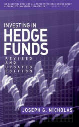 Investing in Hedge Funds - Joseph G. Nicholas (ISBN: 9781576601846)