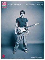 John Mayer - Heavier Things (ISBN: 9781575607337)