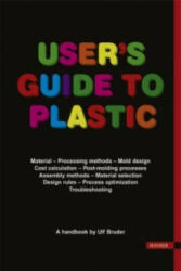 User's Guide to Plastic - Ulf Bruder (ISBN: 9781569905722)