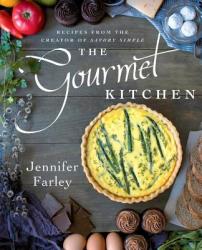 The Gourmet Kitchen - Jennifer Farley (ISBN: 9781501102578)