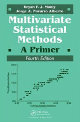 Multivariate Statistical Methods - Bryan F. J. Manly, Jorge A. Navarro Alberto (ISBN: 9781498728966)
