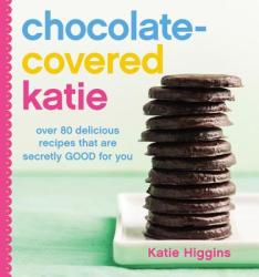 Chocolate-Covered Katie - Katie Higgins (ISBN: 9781455599707)