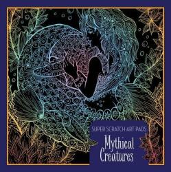 Super Scratch Art Pads: Mythical Creatures (ISBN: 9781454925040)