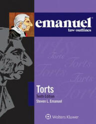 Steven L. Emanuel - Torts - Steven L. Emanuel (ISBN: 9781454840916)
