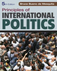 Principles of International Politics - Bruce Bueno de Mesquita (ISBN: 9781452202983)