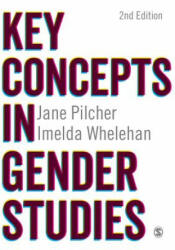 Key Concepts in Gender Studies - Jane Pilcher (ISBN: 9781446260296)