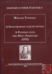 A SZENTÍRÁSHOZ VEZETŐ ÖSVÉNY - A PATHWAY INTO THE HOLY SCRIPTURE (2005)