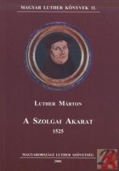 A SZOLGAI AKARAT 1525 (2006)