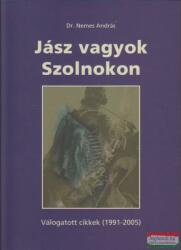 Dr. Nemes András - Jász vagyok Szolnokon (2005)