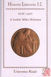 A FORDÍTÓ MIKES KELEMEN (2002)