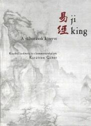 Karátson Gábor ford. - Ji King - A változások könyve I-III. kötet (2003)