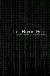The Black Book Ethical Hacking + Reference Book (ISBN: 9781367590496)