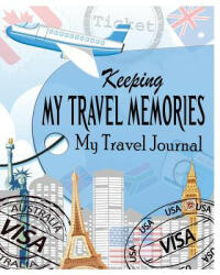Keeping My Travel Memories - Peter James (ISBN: 9781367354593)