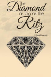 Diamond as Big as the Ritz - F Scott Fitzgerald (ISBN: 9781365192036)