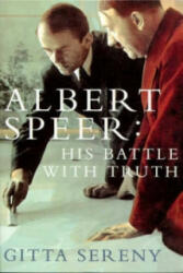 Albert Speer: His Battle With Truth - Gitta Sereny (2000)