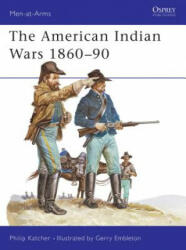 American Indian Wars, 1860-90 - Philip Katcher (2006)