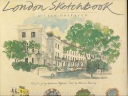 London Sketchbook - Graham Byfield, Marcus Binney (2001)