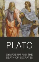 Symposium and The Death of Socrates - Plato (2004)
