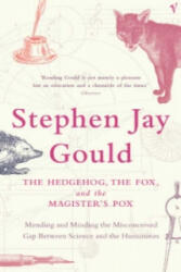 Hedgehog, The Fox And The Magister's Pox - Stephen Jay Gould (2004)