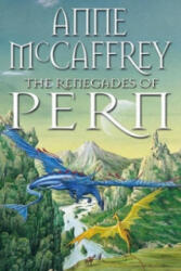 Renegades Of Pern - Anne McCaffrey (1999)