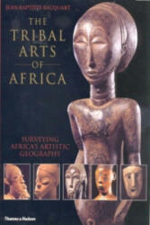 Tribal Arts of Africa - Jean Baptiste Bacquart (2004)