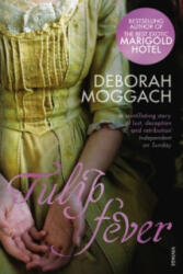 Tulip Fever - Deborah Moggach (2005)