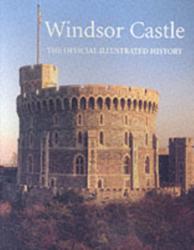 Windsor Castle - John Martin Robinson (2001)