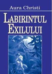 Labirintul exilului - Aura Christi (2000)