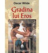 Gradina lui Eros - Oscar Wilde (2000)