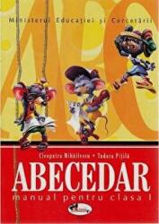 Abecedar, manual clasa 1 - Cleopatra Mihailescu (ISBN: 9789736790768)