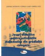 Jocuri didactice pentru activitati matematice din gradinita (ISBN: 9789736792922)