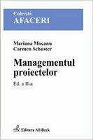 Managementul proiectelor. Edtiia 2 - Mariana Mocanu, Carmen Schuster (2005)