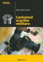 Lexiconul erorilor militare - Hans-Dieter Otto (2005)