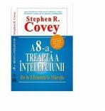 A 8-A TREAPTA A INTELEPCIUNII - Stephen R. Covey (ISBN: 9789737240538)