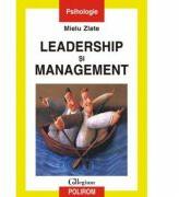 Leadership si management - Mielu Zlate (2004)
