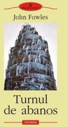Turnul de abanos - John Fowles (2003)