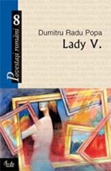 Lady V. Proze romano-americane - Dumitru Radu Popa (2006)