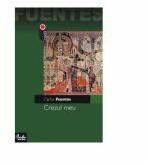Crezul meu - Carlos Fuentes (2005)