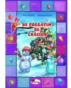Ne pregatim de Craciun - Alice Nichita (ISBN: 9789736792984)